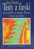 Testy z fizyki dla kandydatów na akademie medyczne i kierunki przyrodnicze
