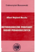 Metodologiczne podstawy badań pedagogicznych