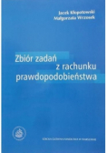 Zbiór zadań z rachunku prawdopodobieństwa