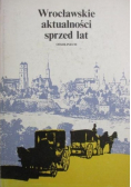 Wrocławskie aktualności sprzed lat