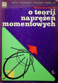 O teorii naprężeń momentowych