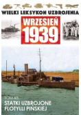 Wielki leksykon uzbrojenia Wrzesień 1939 Tom 48 Statki uzbrojone flotylli pińskiej