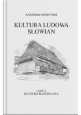 Kultura Ludowa Słowian Część 1 Kultura materialna