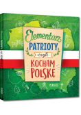 Elementarz patrioty czyli kocham Polskę