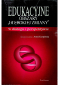 Edukacyjne obszary głębokiej zmiany  w dialogu i perspektywie