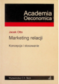 Marketing relacji Koncepcja i stosowanie