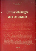 Civitas Schinesghe cum pertinentiis