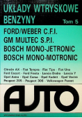 Układy wtryskowe Benzyny Tom 5