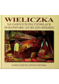 Wieliczka na dawnych pocztówkach