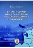 Transport A Dynamika Wzrostu Gospodarczego W Południowo-Wschodnich