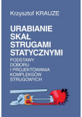 Urabianie skał strugami statycznymi