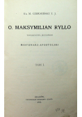O Maksymilian Ryłło ok 1911 r 2 tomy