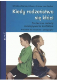 Kiedy rodzeństwo się kłóci