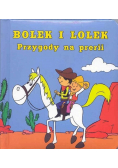 BOLEK I LOLEK - przygody na prerii