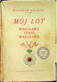 Mój lot warszawa tokio warszawa 1927 r.
