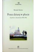 Przez dziurę w płocie