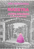 Maestra Jadwigi Romańskiej. Życie w sztuce