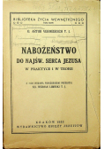 Nabożeństwo do najśw serca Jezusa w praktyce i w teorii 1933r