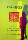 Coś więcej czyli w poszukiwaniu autentyczności