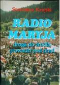 Radio Maryja  droga do źródła prowadzi pod prąd