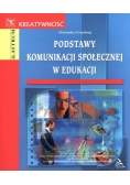 Podstawy komunikacji społecznej w edukacji
