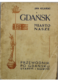 Gdańsk miasto nasze 1947 r