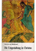 Die Umgestaltung in Christus