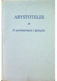 Arystoteles O powstawaniu i ginięciu