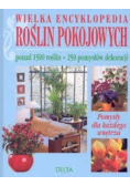 Wielka encyklopedia roślin pokojowych