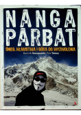 Nanga Parbat Śnieg kłamstwa i góra do wyzwolenia