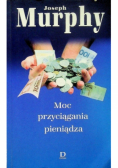 Moc przyciągania pieniądza