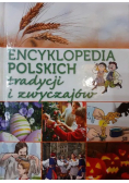 Encyklopedia polskich tradycji i zwyczajów