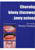 Górska choroby błony śluzowej jamy ustnej