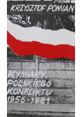 Wymiary polskiego konfliktu 1956 1981