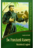 Św Franciszek Ksawery Rozniecić ogień