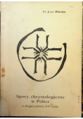 Spory chrystologiczne w Polsce w drugiej połowie XVI wieku