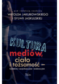 Kultura mediów, ciało i tożsamość