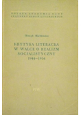 Krytyka literacka w walce o realizm socjalistyczny 1944 1954