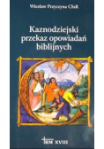 Kaznodziejski przekaz opowiadań biblijnych