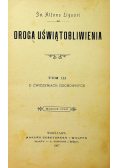 Drogą uświętobliwienia Tom III  1907 r.