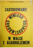 Zastosowanie wywiadu środowiskowego w walce z alkoholizmem