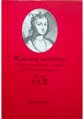 Katalog portretów osobistości polskich i obcych w Polsce działających Tom 7