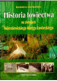 Historia łowiectwa na ziemiach Skierniewickiego Okręgu Łowieckiego
