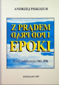 Z prądem i pod prąd epoki