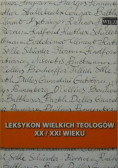 Leksykon wielkich teologów XX i XXI wieku