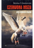 Czerwona msza czyli uśmiech Stalina Tom I