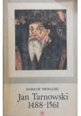 Jan Tarnowski 1488 - 1561