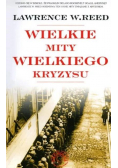 Wielkie mity wielkiego kryzysu