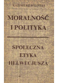 Moralność i polityka Społeczna etyka Helwecjusza