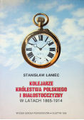 Kolejarze królestwa polskiego i białostocczyzny w latach 1865 1914
